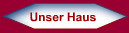 Unser Haus
